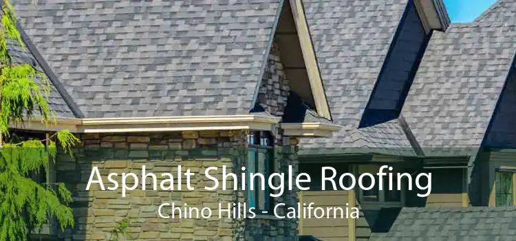 Asphalt Shingle Roofing Chino Hills - California